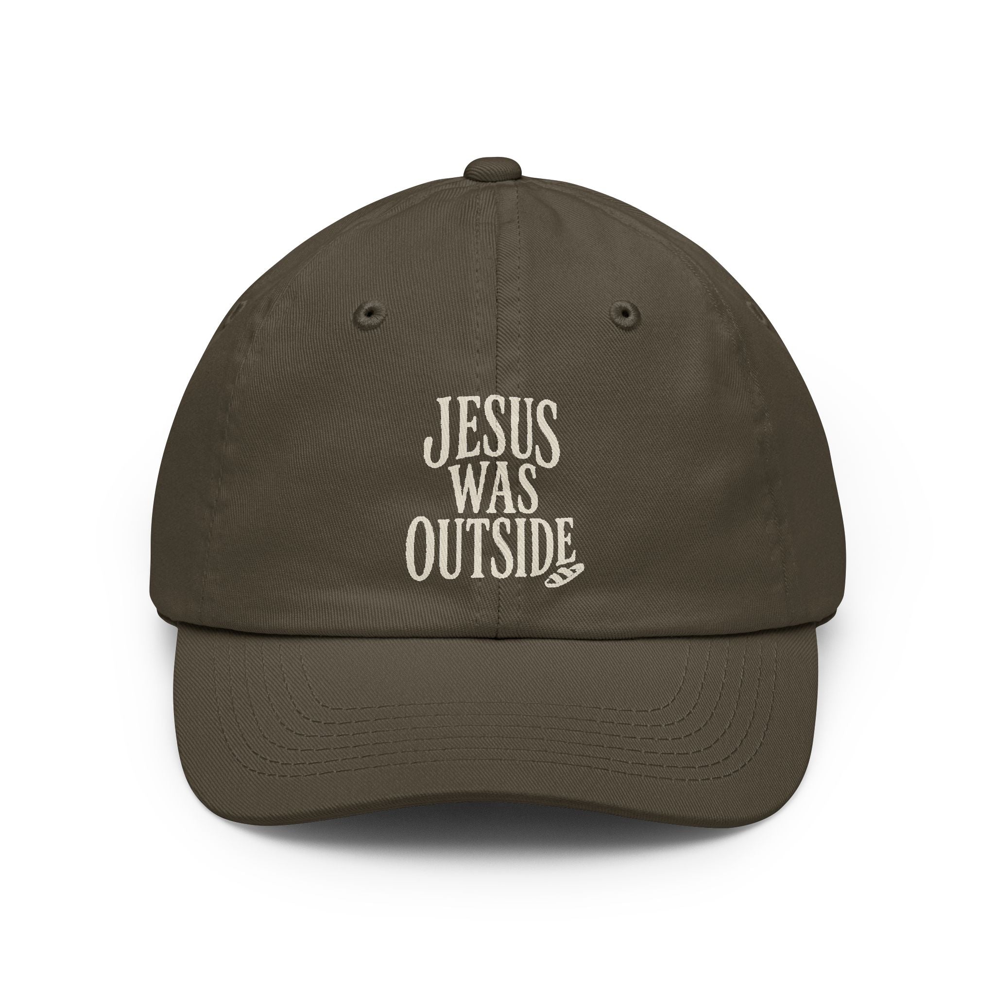JESUS WAS OUTSIDE Hat Olive