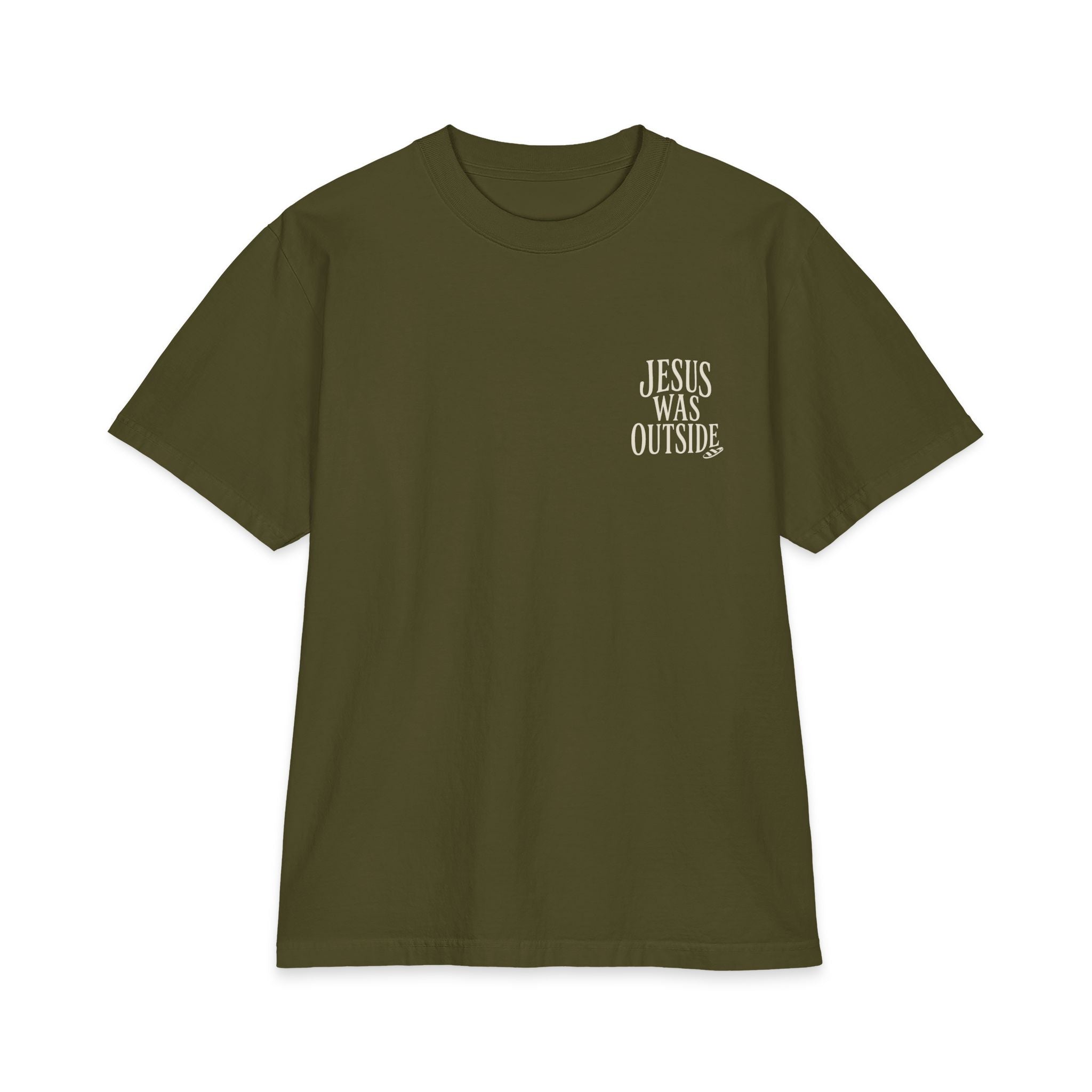 JESUS WAS OUTSIDE Tee Olive